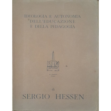 Ideologia e autonomia dell'educazione e della pedagogia