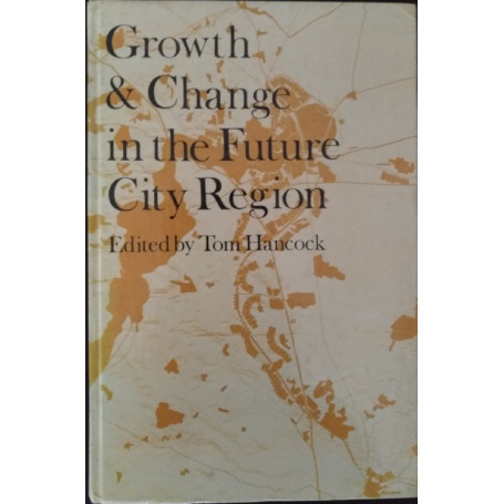 Growth and Change in the Future City Region