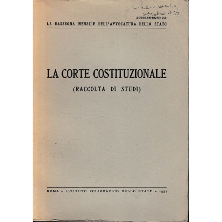 La Corte Costituzionale (raccolta di studi). Supplemento de "La rassegna mensile dell'Avvocatura dello Stato