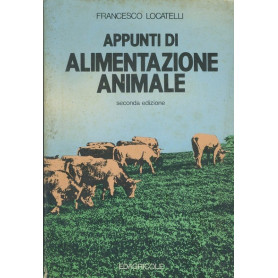 Appunti di alimentazione animale : per gli Istituti tecnici e professionali agrari
