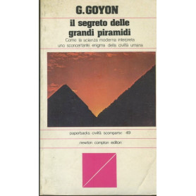 Il segreto delle grandi piramidi