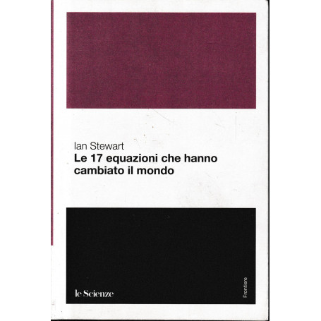 Le 17 equazioni che hanno cambiato il mondo
