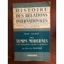 Histoire des relations internationales. Tom second: Les temps modernes