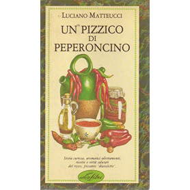 Un pizzico di peperoncino. Ediz. illustrata