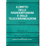 Il diritto delle radiodiffusioni e delle telecomunicazioni