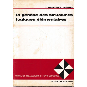 La genèse des structures logiques élémentaires