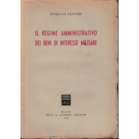 Il regime amministrativo dei beni di interesse militare