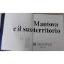 Mantova e il suo territorio