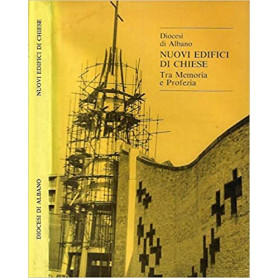 Nuovi edifici di Chiese tra Memoria e Profezia