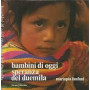 Bambini di oggi speranza del duemila