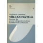 Volgar favella. Percorsi del pensiero linguistico italiano da Robortello a Manzoni