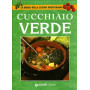Il cucchiaio verde. La bibbia della cucina vegetariana