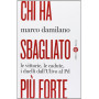 Chi ha sbagliato pià¹ forte. Le vittorie
