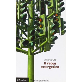 Il rebus energetico. Tra politica
