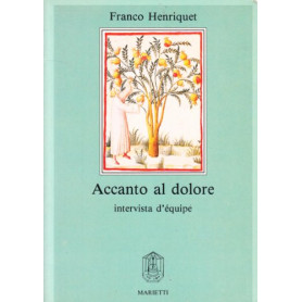 Accanto al dolore. Intervista d\'équipe