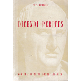 Dicendi peritus. Antologia ciceroniana