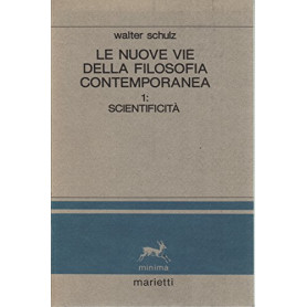 Le nuove vie della filosofia contemporanea. Scientificità  (Vol. 1)