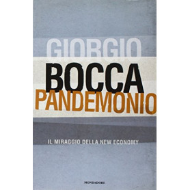 Pandemonio. Il miraggio della new economy