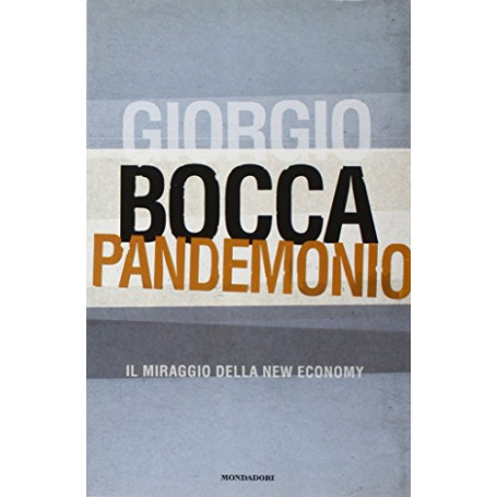 Pandemonio. Il miraggio della new economy