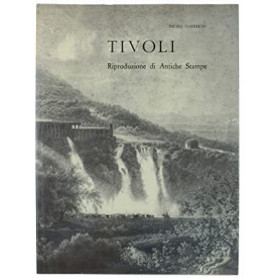 TIVOLI. Riproduzione di Antiche Stampe
