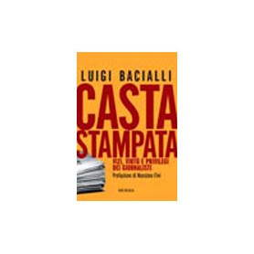 Casta stampata. Vizi