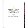 Medicina naturale. I segreti delle piante medicinali. Ediz. illustrata
