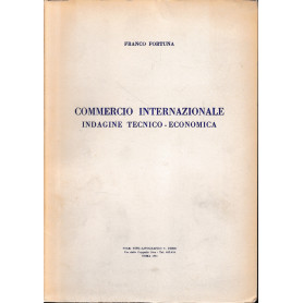 Commercio internazionale. Indagine tecnico-economica