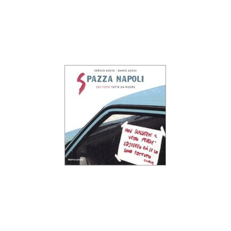 Spazza Napoli. 200 foto tutte da ridere