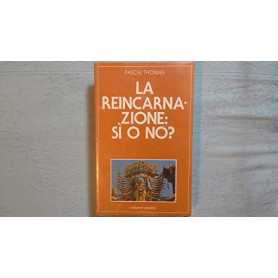 La reincarnazione: sà¬ o no?