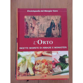 L'orto ricette segrete di abbazie e monasteri