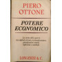Potere economico. La storia della guerra tra capitale privato