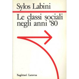 Le classi sociali degli anni Ottanta