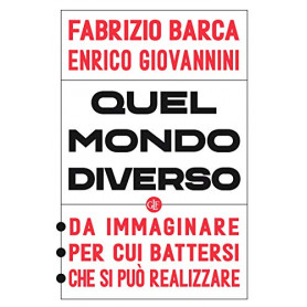 Quel mondo diverso. Da immaginare