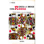 Gioca a bridge con Reese