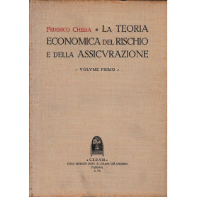 La teoria economica del rischio e della assicurazione