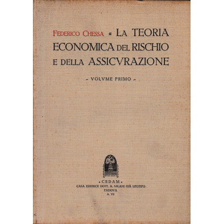 La teoria economica del rischio e della assicurazione