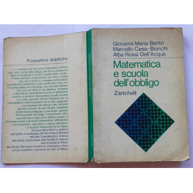 Matematica e scuola dell'obbligo . Aspetti psicologici e pedagogico-didattici