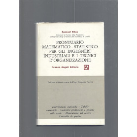 PRONTUARIO MATEMATICO-STATISTICO PER GLI INGEGNERI INDUSTRIALI E I TECNICI D'ORGANIZZAZIONE