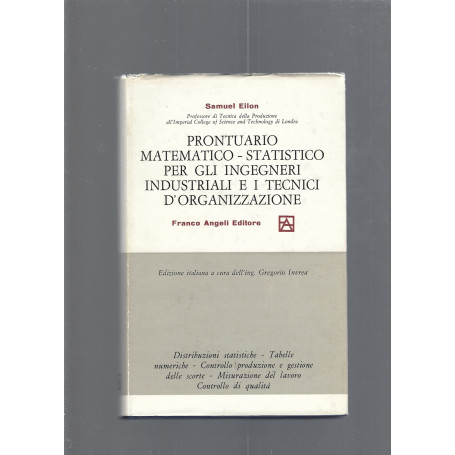 PRONTUARIO MATEMATICO-STATISTICO PER GLI INGEGNERI INDUSTRIALI E I TECNICI D'ORGANIZZAZIONE