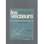 LES VECTEURS