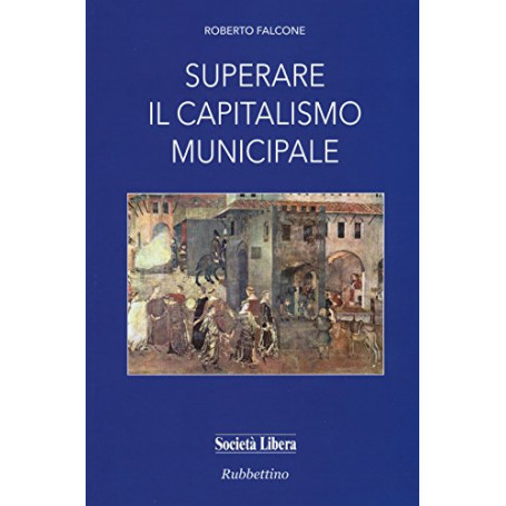 Superare il capitalismo municipale
