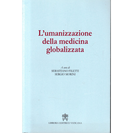 L' umanizzazione della medicina globalizzata