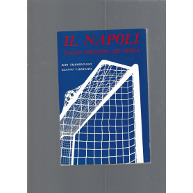 IL NAPOLI DALLE ORIGINI AD OGGI