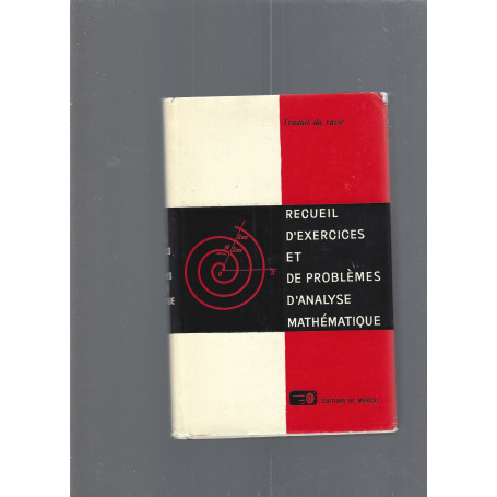 RECUEIL D'EXERCICES ET DE PROBLEMES D'ANALYSE MATHEMATIQUE