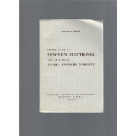 INTRODUZIONE AI FENOMENI ELETTRONICI ALLA LUCE DELLE TEORIE ATOMICHE MODERNE
