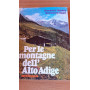 Per le montagne dell'Alto Adige
