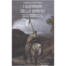 I guerrieri dello spirito. Templari