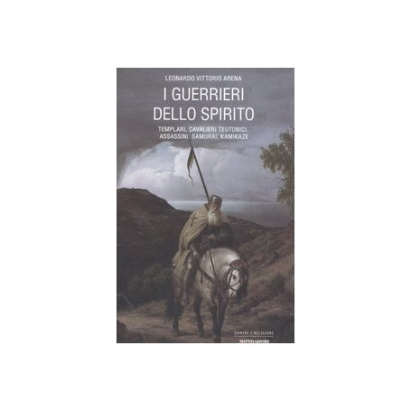 I guerrieri dello spirito. Templari