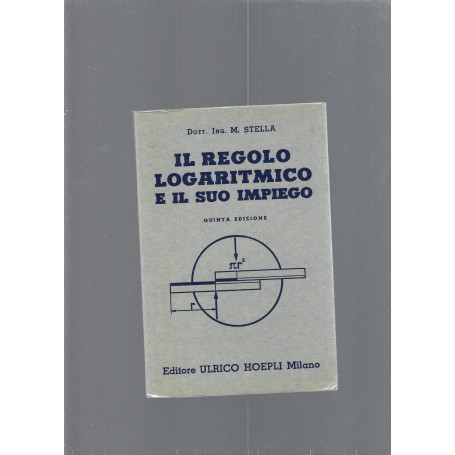 IL REGOLO LOGARITMICO E IL SUO IMPIEGO