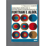 Elaboratori elettronici e tecnica della programmazione in Fortran e Algol